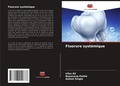 Cover: Fluorure systemique - Editions Notre Savoir