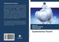 Cover: Systemisches Fluorid - Verlag Unser Wissen
