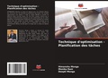 Cover: Technique d'optimisation - Planification des taches - Editions Notre Savoir