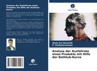 Abbildung von: Analyse der Ausfallrate eines Produkts mit Hilfe der Bathtub-Kurve - Verlag Unser Wissen