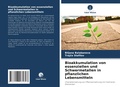 Cover: Bioakkumulation von essenziellen und Schwermetallen in pflanzlichen Lebensmitteln - Verlag Unser Wissen