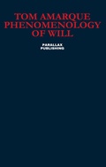 Cover: Phenomenology of Will - Parallax Publishing