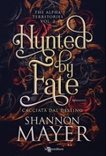 Cover: Hunted by Fate. Cacciata dal destino - Leggereditore