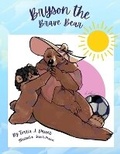 Cover: Bryson the Brave Bear - Torria J. Driver Ministries