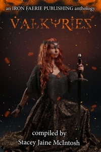 Enlarge image Cover: Valkyries - Iron Faerie Publishing