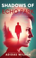 Cover: Shadows of Echo Park - Financierpro Publishing