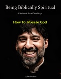 Cover: How To Please God (Being Biblically Spiritual) - DadsUni