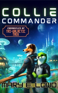 Enlarge image Cover: Collie Commander: Chronicles of Tri-Galactic Trek - Deep Sky Anchor Press