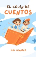 Cover: El Coj&iacute;n de Cuentos (Bright Futures, #1) - Hal Winners