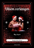 Cover: Ultiem verlangen (Steamy Santa Stories, #1) - MH Books