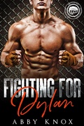 Cover: Fighting for Dylan - Author Abby Knox, LLC