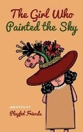 Cover: The Girl Who Painted the Sky - Playful Friends