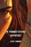 Cover: The Promised Revenge (Adventure) - Avery Johnson