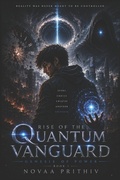 Cover: Rise of the Quantum Vanguard - Genesis of Power - Rise of the Quantum Vanguard - Genesis of Power
