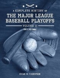 Abbildung von: A Complete History of the Major League Baseball Playoffs - BOOKBABY