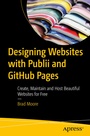 Cover: Designing Websites with Publii and GitHub Pages - APress
