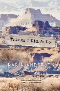 Enlarge image Cover: Things I Didn't Do - Torrey House Press