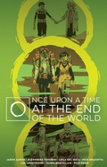 Cover: Once Upon a Time at the End of the World Deluxe Edition - Boom! Studios