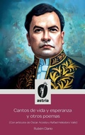 Cover: Cantos de vida y esperanza y otros poemas (Con articulos de Oscar Acosta y Rafael Heliodoro Valle) - Astria Ediciones