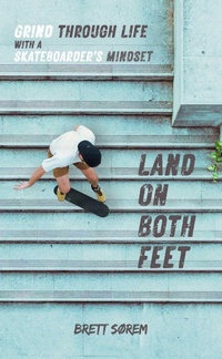 Abbildung von: Land on Both Feet - College Board,The,U.S.