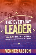 Cover: The Everyday Leader - VJ Alston International Ministries