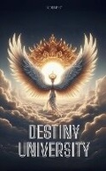Cover: Destiny University - Justin Murphy