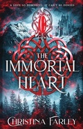 Cover: The Immortal Heart - Everbound Press