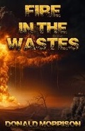 Cover: Fire in the Wastes - Dark Forest Publishing