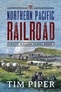 Cover: The Northern Pacific Railroad - Sunshine Parade Publishing