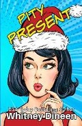 Cover: Pity Present - 33 Partners Publishing