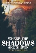 Cover: Where The Shadows Are Shown - Josh's Worst Nightmare