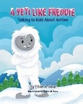 Cover: A Yeti Like Freddie - Big Paw Publishing