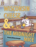 Cover: Wisconsin Cheese & The Midnight Mice - Victoria Wintersberger