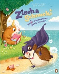 Cover: Zisch und Schnucki - Me(e)hr-Abenteuer geht immer! - Penguin Junior