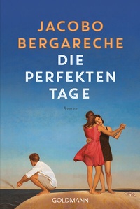 Abbildung von: Die perfekten Tage - Goldmann