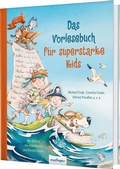 Cover: Das Vorlesebuch f&uuml;r superstarke Kids - Esslinger