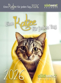 Abbildung von: Eine Katze für jeden Tag 2026 - Tagesabreißkalender zum Aufstellen oder Aufhängen - Südwest