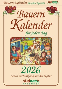 Abbildung von: Bauernkalender für jeden Tag 2026 - Leben im Einklang mit der Natur - Tagesabreißkalender zum Aufstellen oder Aufhängen - Südwest