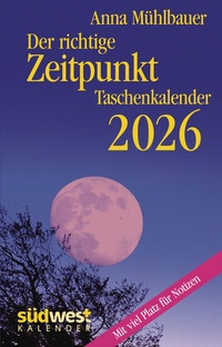 Abbildung von: Der richtige Zeitpunkt 2026 - Taschenkalender im praktischen Format 10,0 x 15,5 cm - Südwest