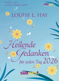 Abbildung von: Heilende Gedanken für jeden Tag 2026 - Tagesabreißkalender zum Aufstellen oder Aufhängen - Südwest