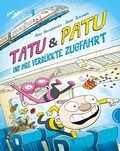 Cover: Tatu & Patu 5: Tatu & Patu und ihre verr&uuml;ckte Zugfahrt - Thienemann