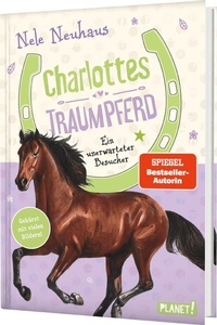 Abbildung von: Charlottes Traumpferd 3: Ein unerwarteter Besucher - Planet!
