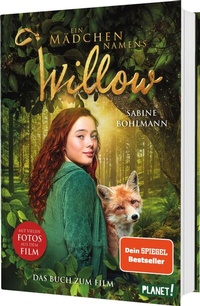 Abbildung von: Ein Mädchen namens Willow: Das Buch zum Film - Planet!