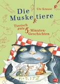 Cover: Die Muskeltiere - Tierisch gute 5-Minuten-Geschichten - cbj
