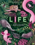 Cover: LIFE - Die bunte Vielfalt des Lebens - cbj