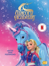 Abbildung von: Unicorn Academy - Unter dem Feenmond - cbj