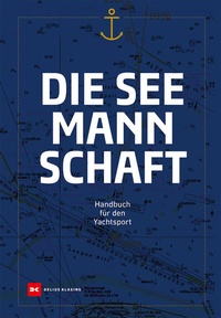 Abbildung von: Die Seemannschaft - Delius Klasing