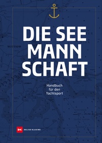 Abbildung von: Die Seemannschaft - Delius Klasing