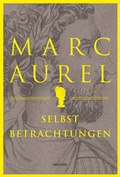 Cover: Marc Aurel. Selbstbetrachtungen - Anaconda Verlag