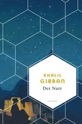 Cover: Der Narr. Seine Gleichnisse und Gedichte - Anaconda Verlag